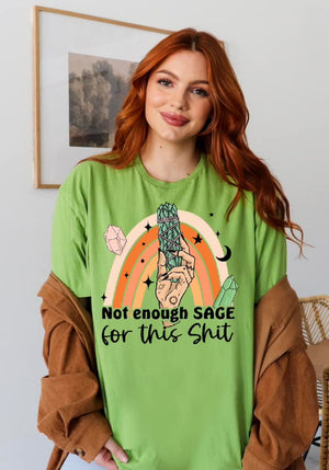 Not Enough Sage Tee