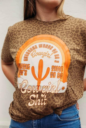 Everyone wants to be a Cowgirl Tee