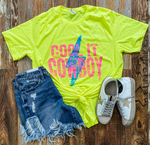 Neon Cool it Cowboy Tee