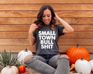 Small Town BS Tee