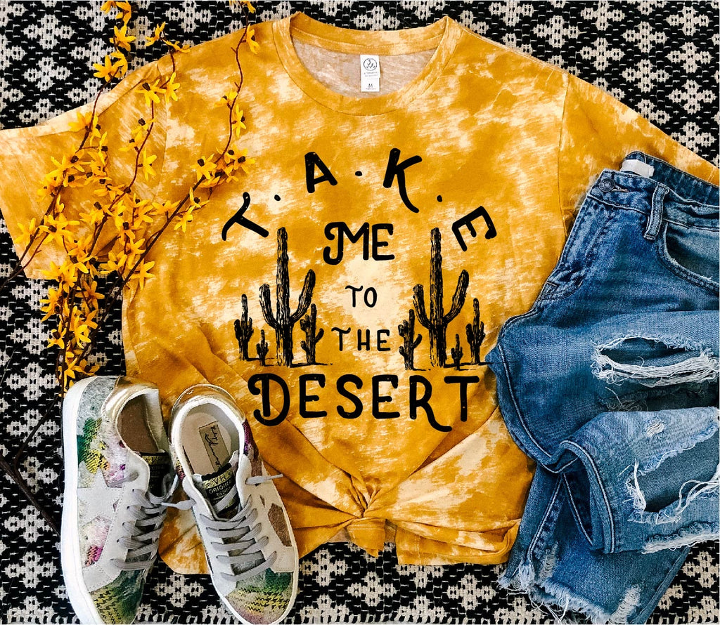 Take me to the desert tee